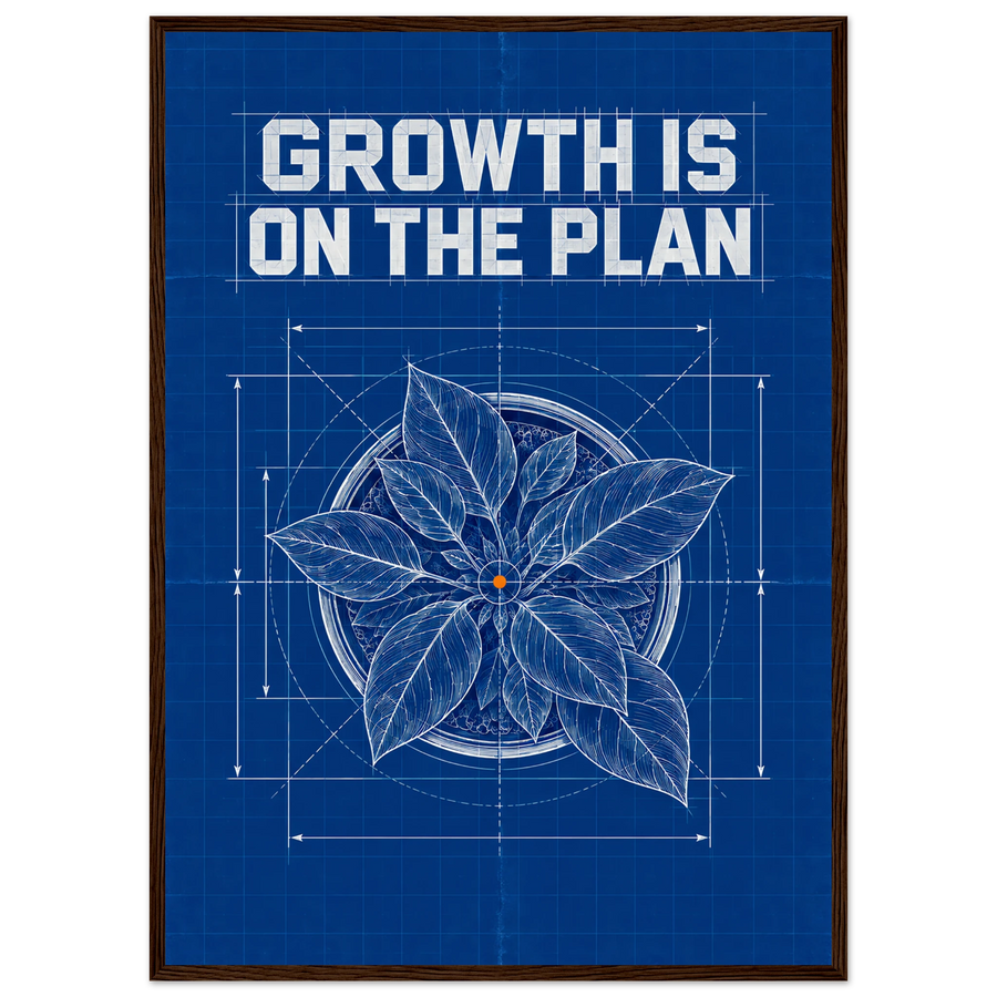 GROWTH IS ON THE PLAN, wooden frame, dark wood frame
