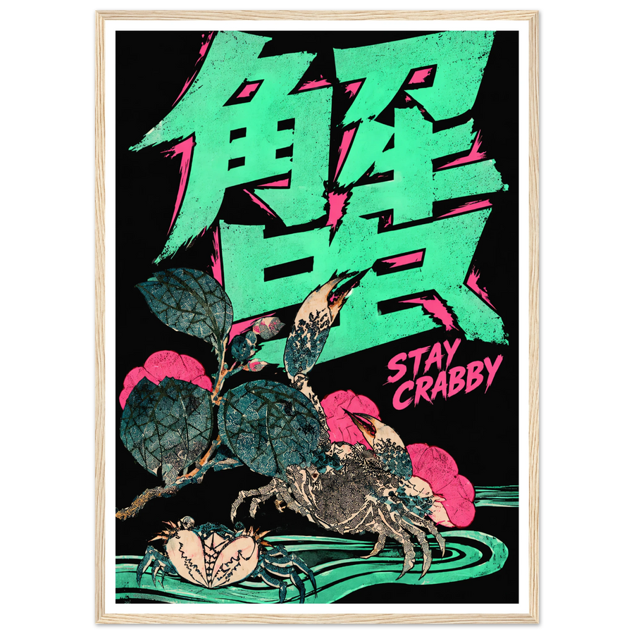 STAY CRABBY, wooden frame, wood frame