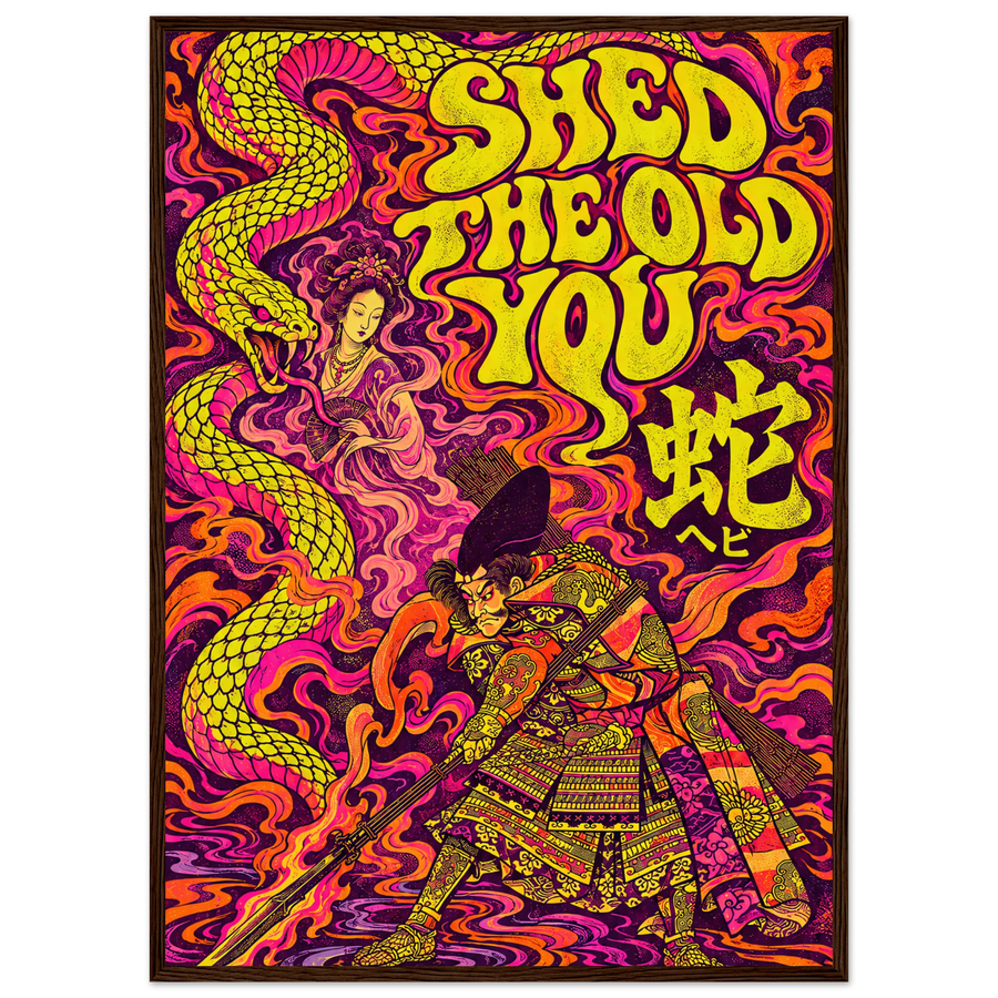 SHED THE OLD YOU, wooden frame, dark wood frame