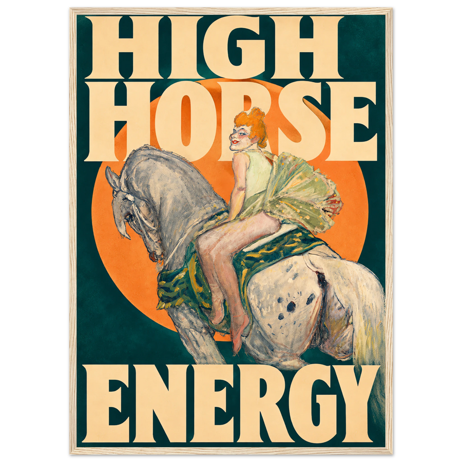 HIGH HORSE ENERGY, wooden frame, wood frame