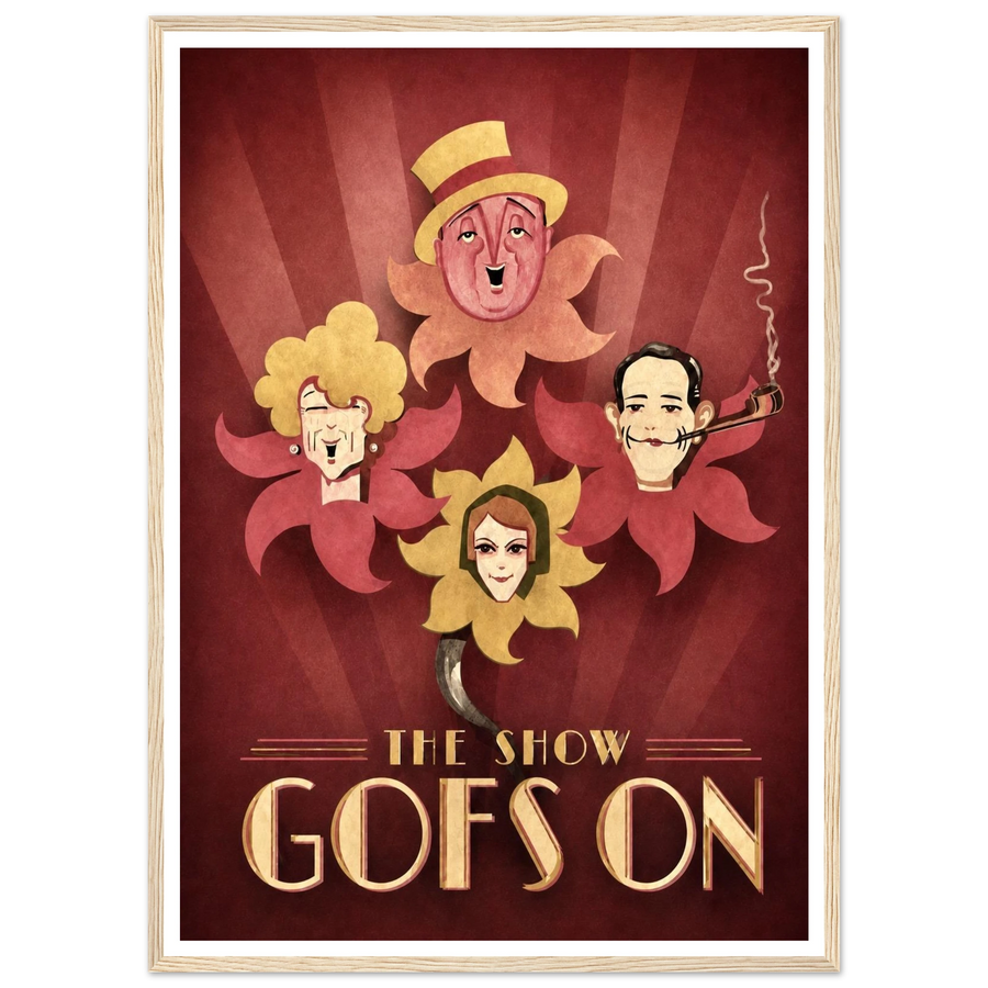 THE SHOW GOES ON, wooden frame, wood frame
