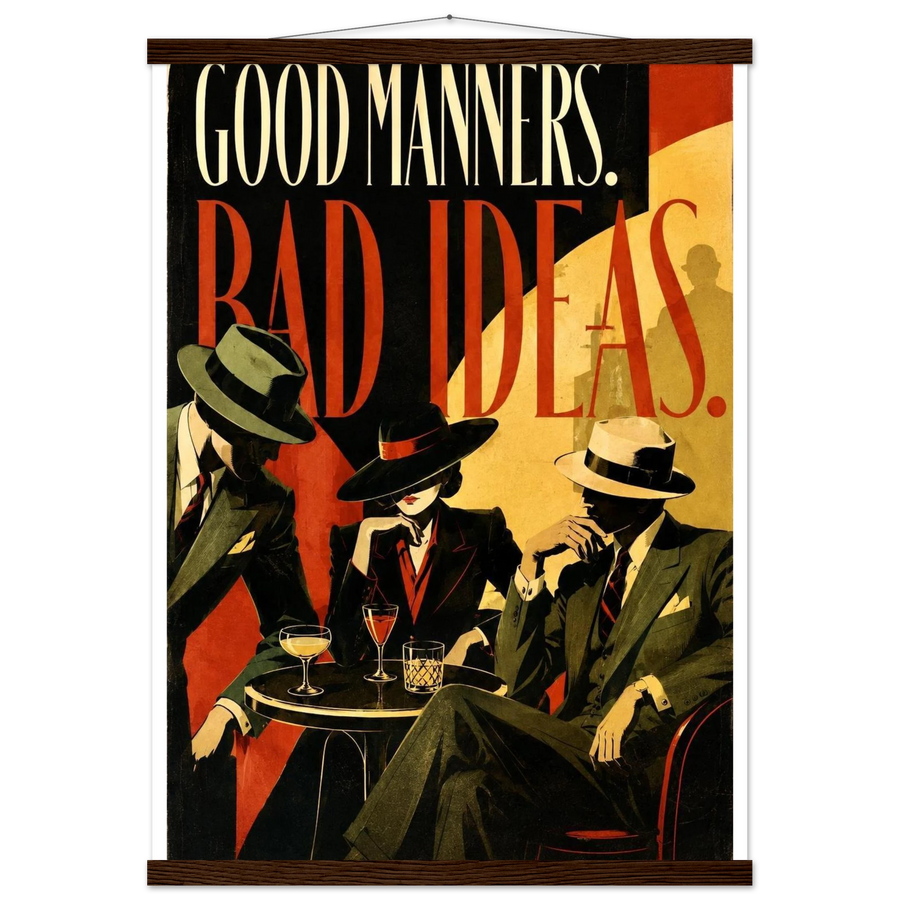 GOOD MANNERS BAD IDEAS, magnetic hanger, dark wood wall hanger