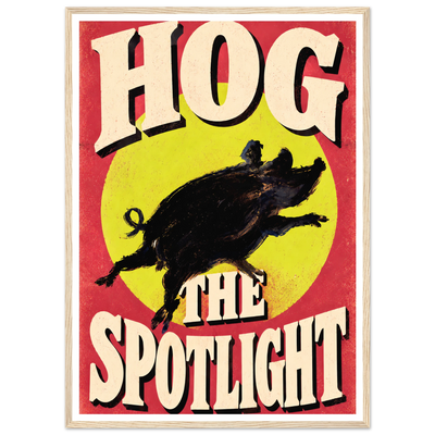 HOG THE SPOTLIGHT