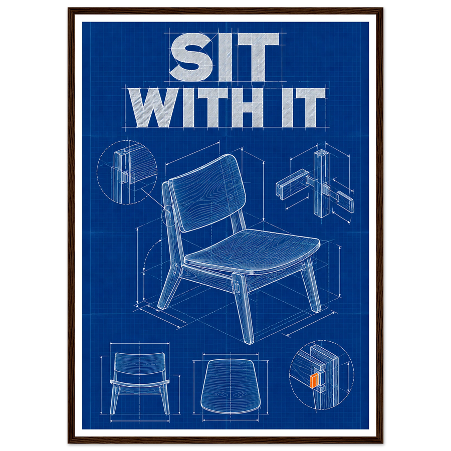 SIT WITH IT, wooden frame, dark wood frame