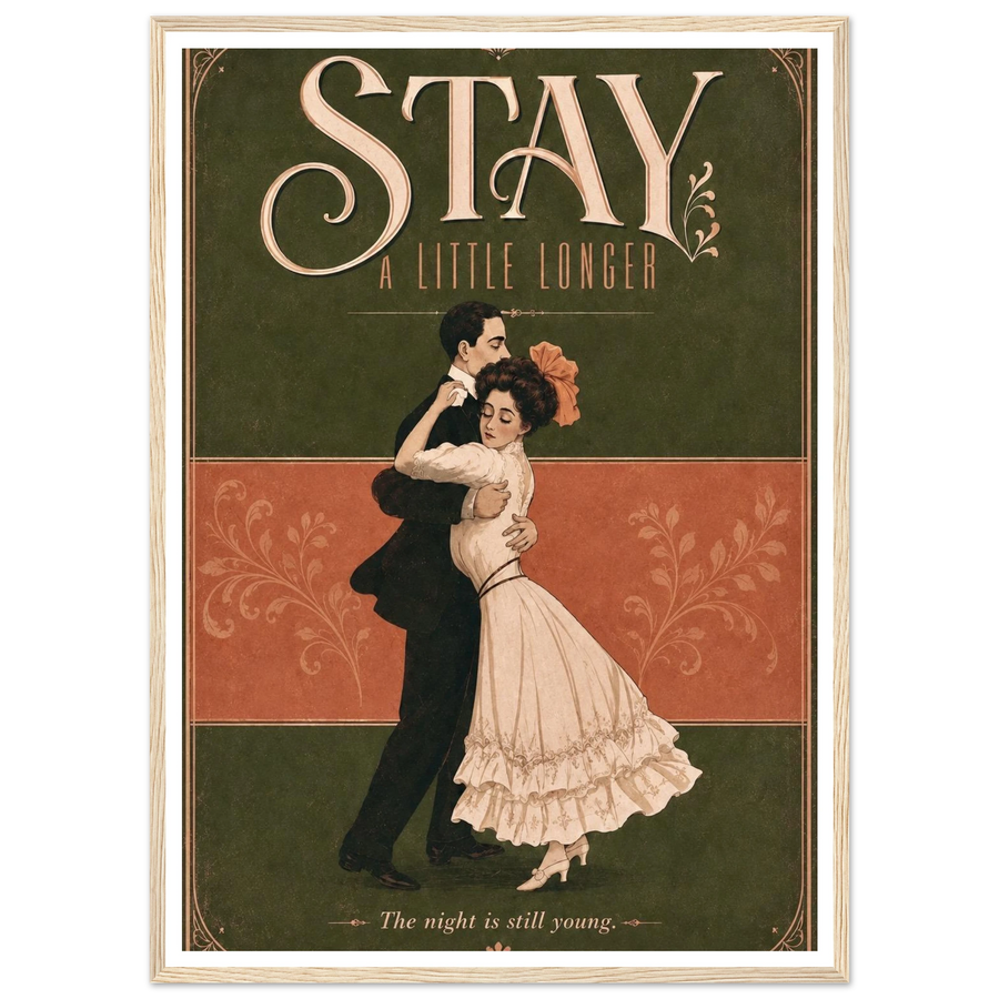 STAY A LITTLE LONGER, wooden frame, wood frame