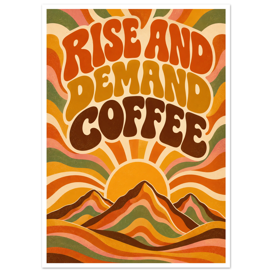 RISE AND DEMAND COFFEE, print only