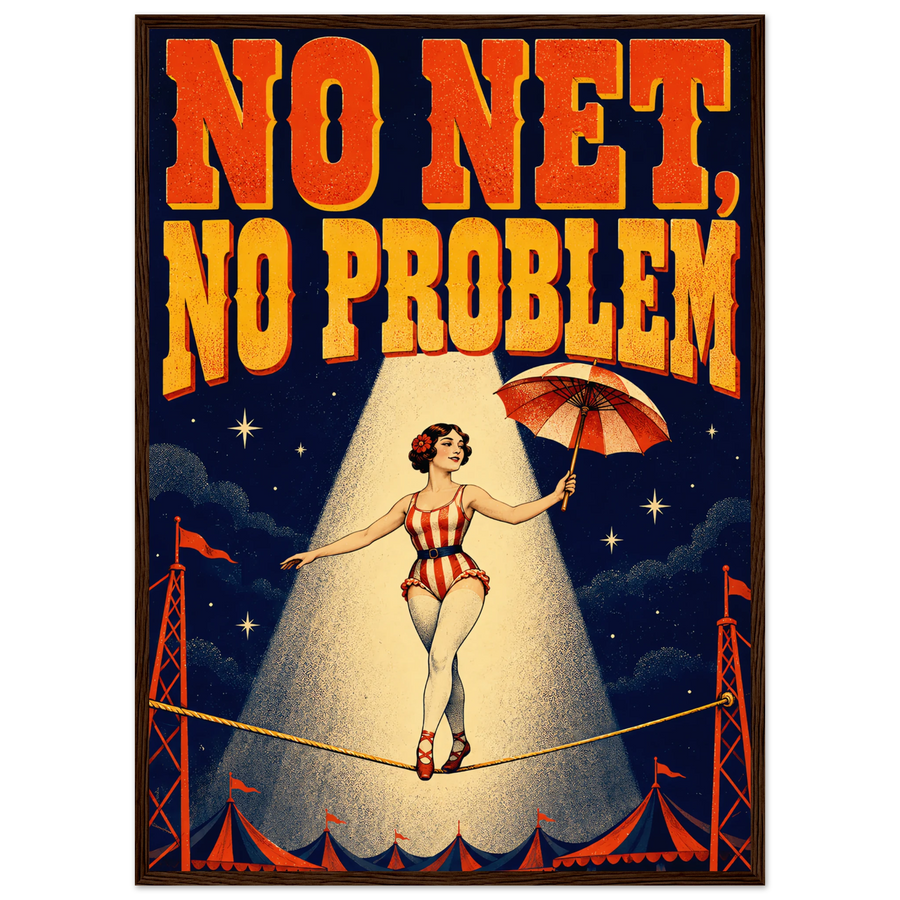 NO NET, NO PROBLEM, wooden frame, dark wood frame