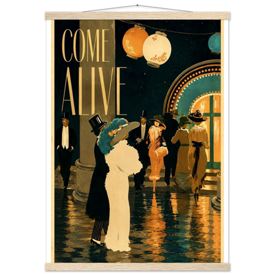 COME ALIVE