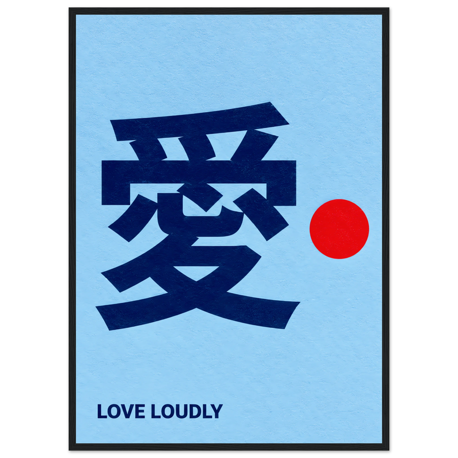 LOVE LOUDLY, wooden frame, black frame