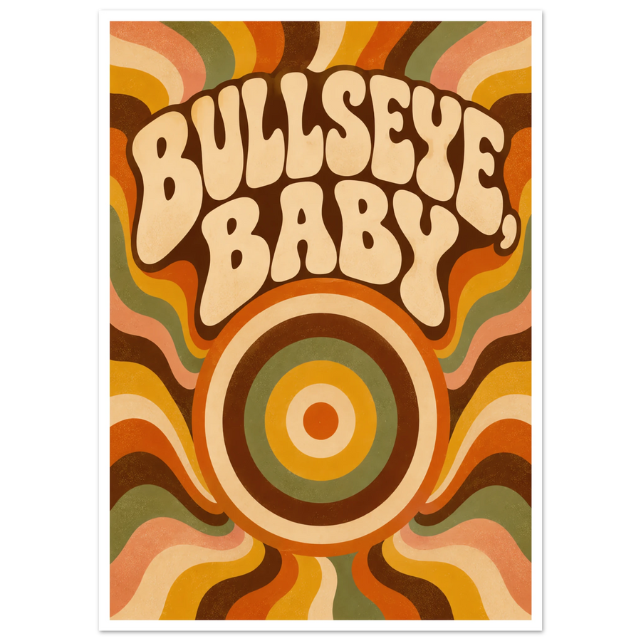 BULLSEYE, BABY, print only