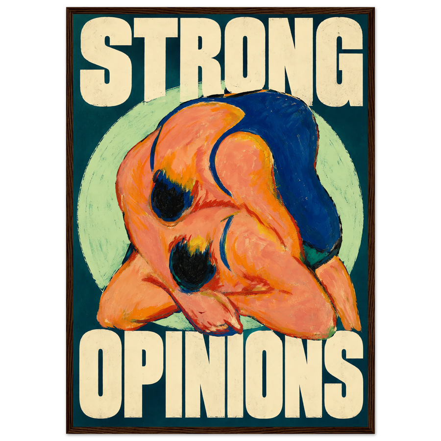 STRONG OPINIONS, wooden frame, dark wood frame