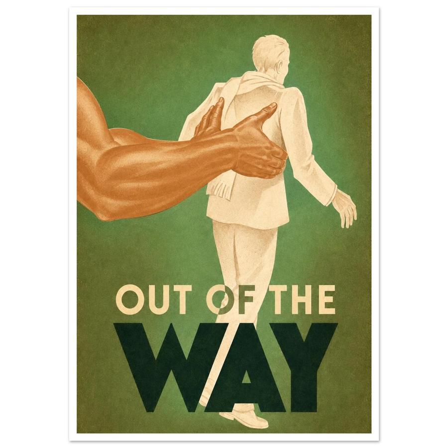 OUT OF THE WAY, print only