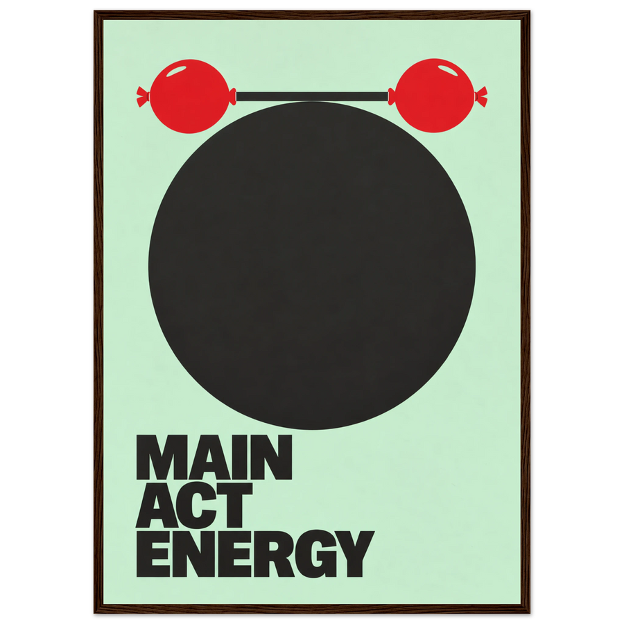 MAIN ACT ENERGY, wooden frame, dark wood frame