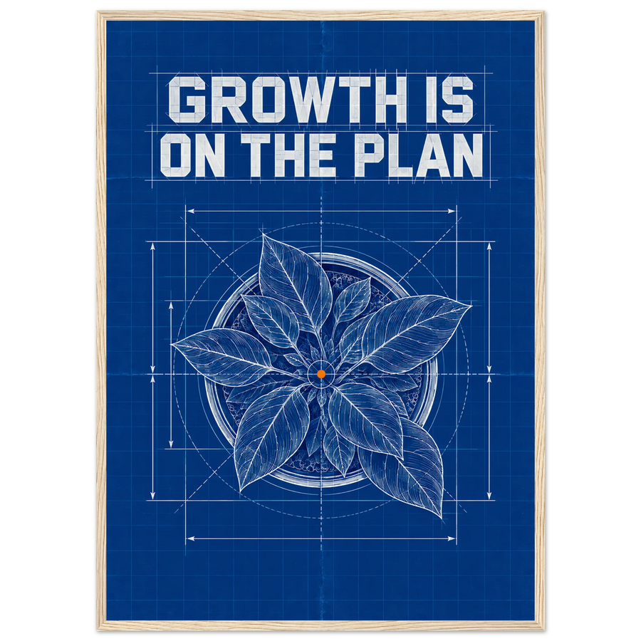 GROWTH IS ON THE PLAN, wooden frame, wood frame