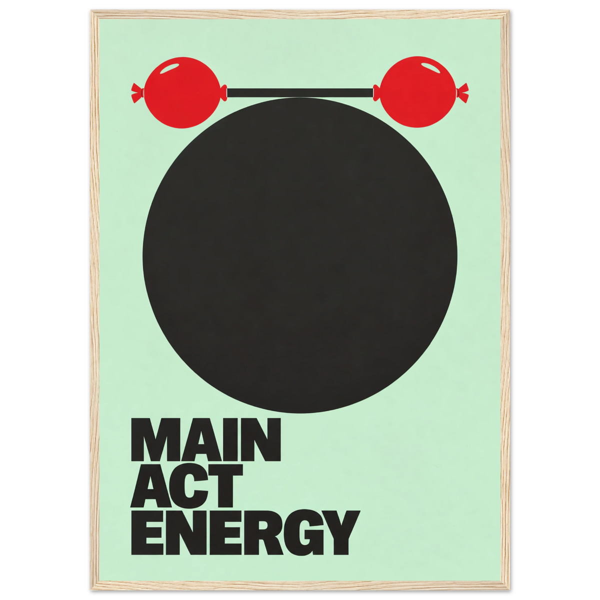 MAIN ACT ENERGY art print, image 1