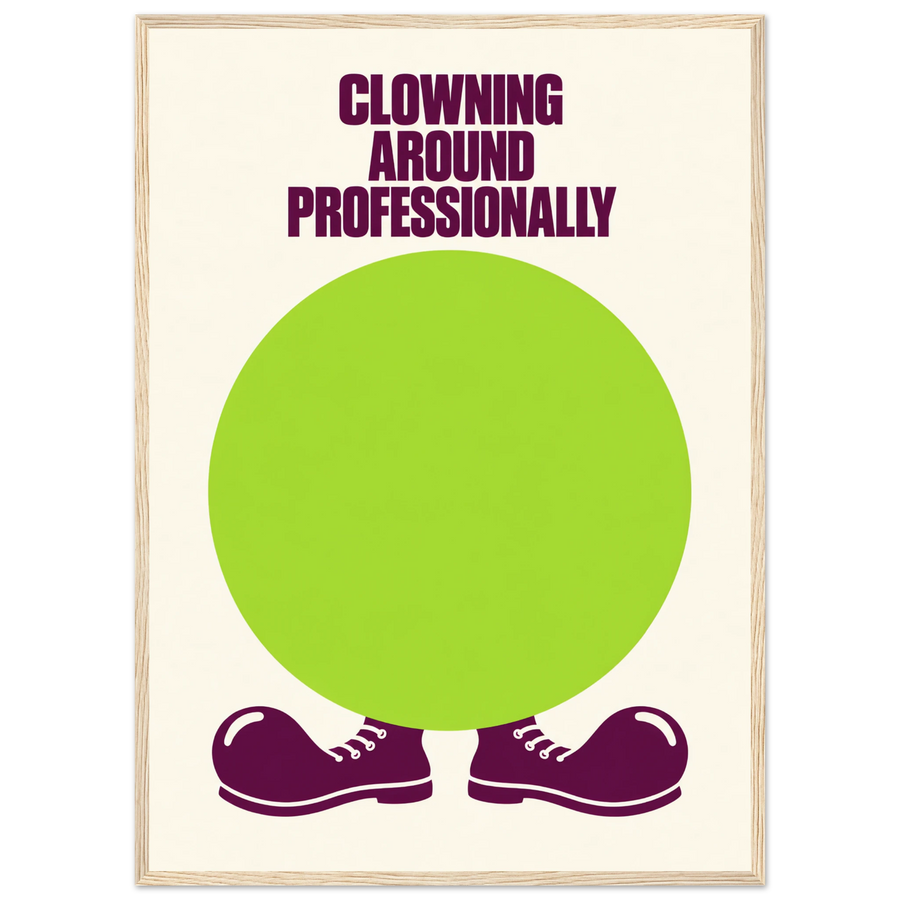 CLOWNING AROUND PROFESSIONALLY, wooden frame, wood frame
