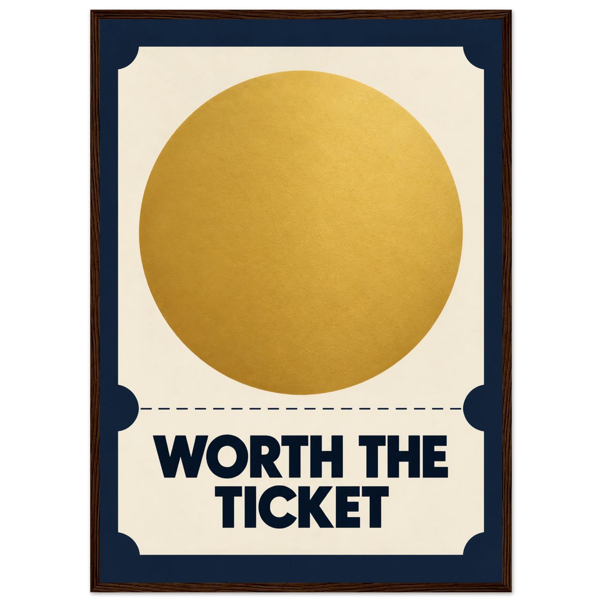 WORTH THE TICKET art print, image 1