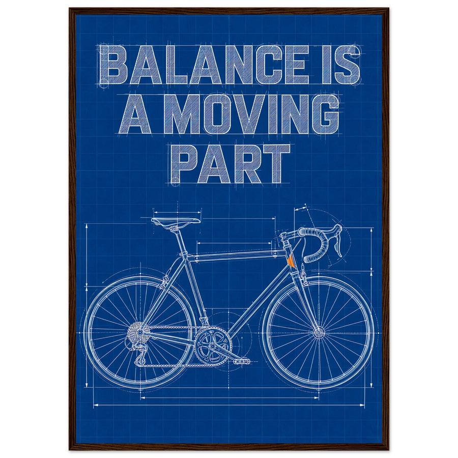 BALANCE IS A MOVING PART, wooden frame, dark wood frame