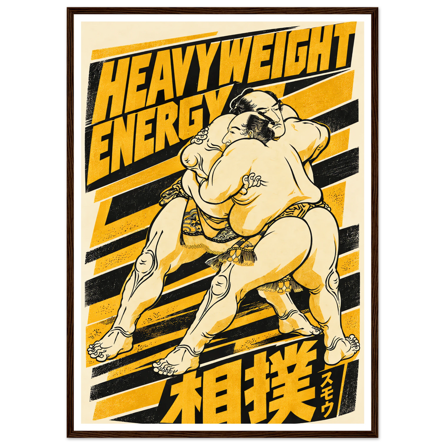 HEAVYWEIGHT ENERGY, wooden frame, dark wood frame