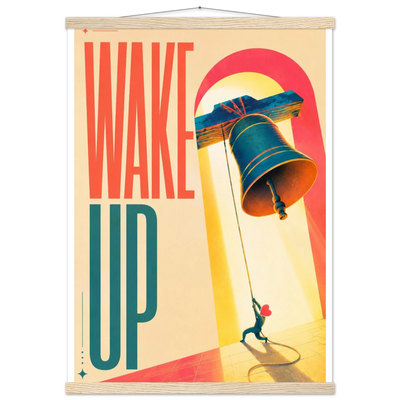 WAKE UP!