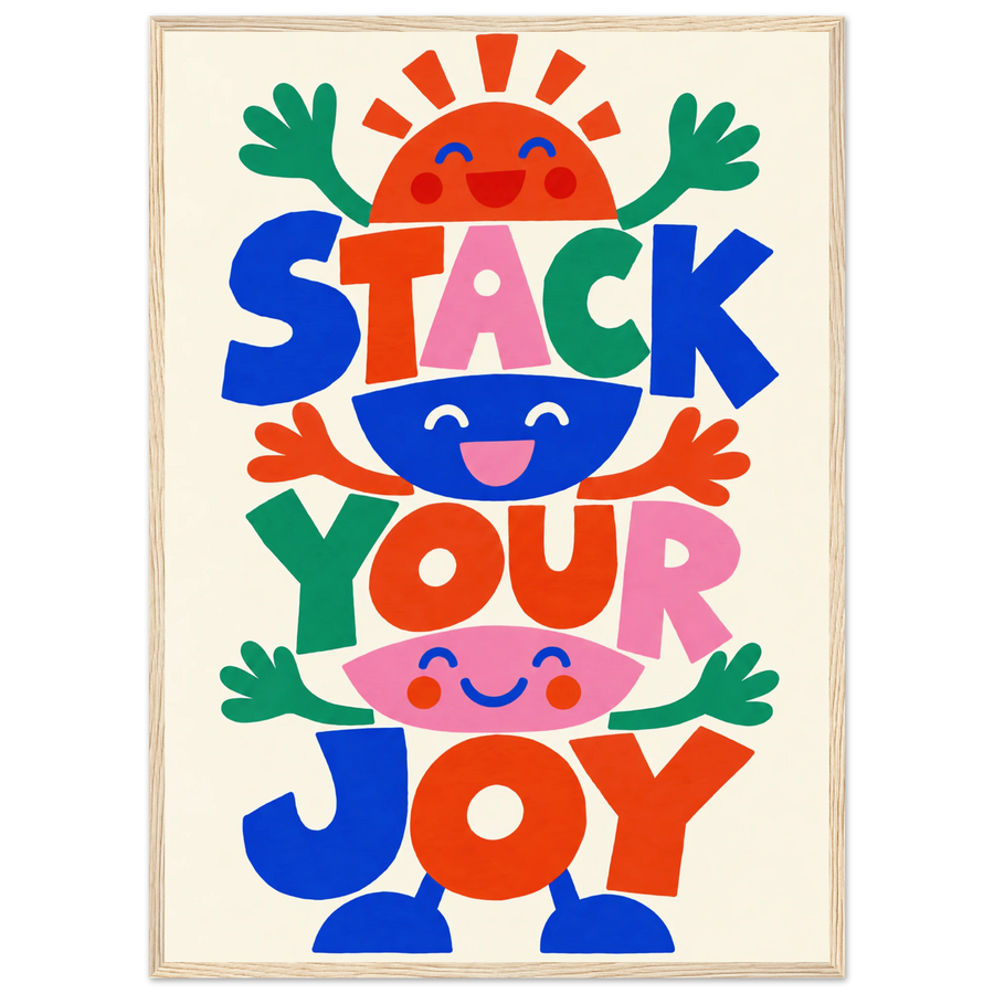 STACK YOUR JOY, wooden frame, wood frame