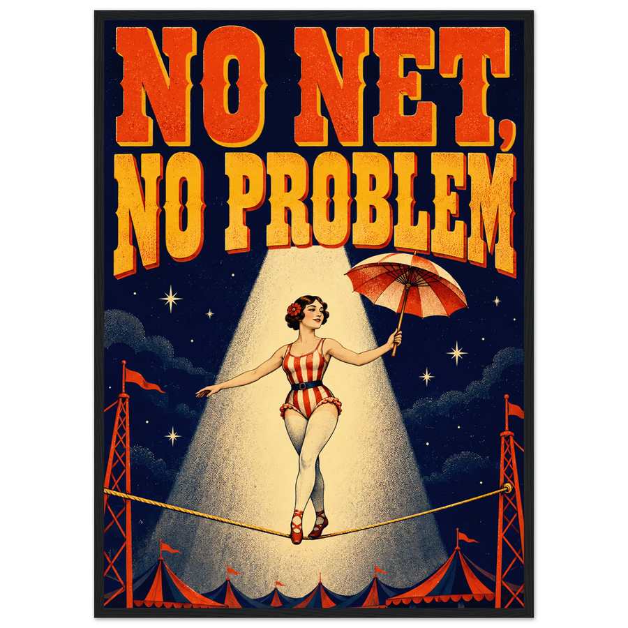 NO NET, NO PROBLEM, wooden frame, black frame