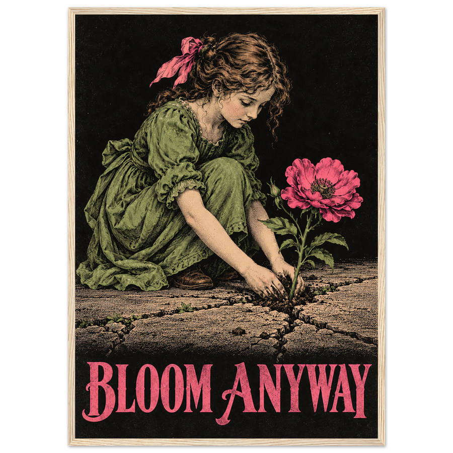 BLOOM ANYWAY, wooden frame, wood frame