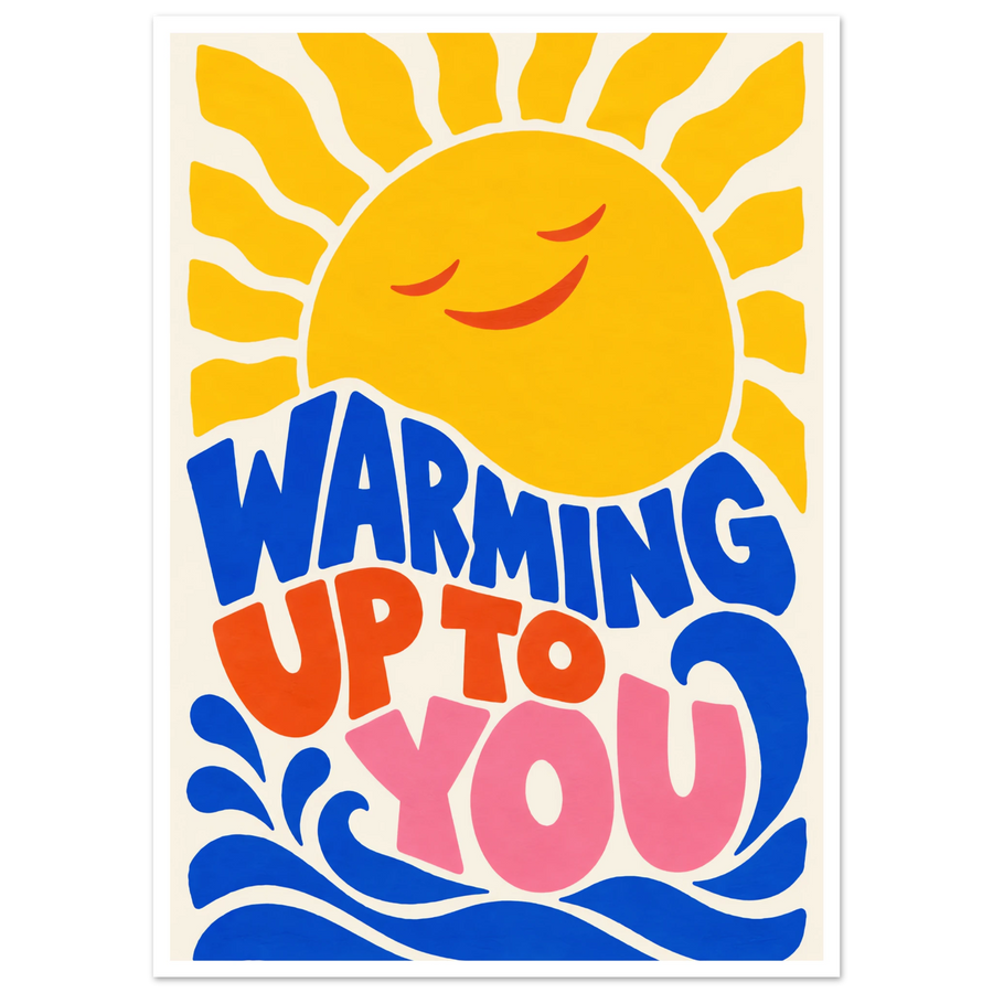 WARMING UP TO YOU, print only
