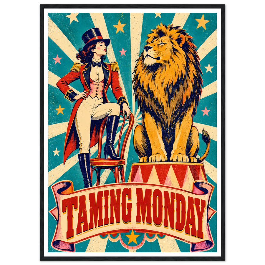 TAMING MONDAY, wooden frame, black frame