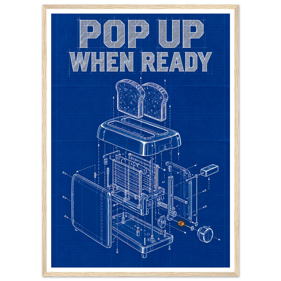 POP UP WHEN READY, wooden frame, wood frame